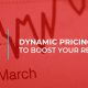 How Dynamic Pricing Drives More Revenue