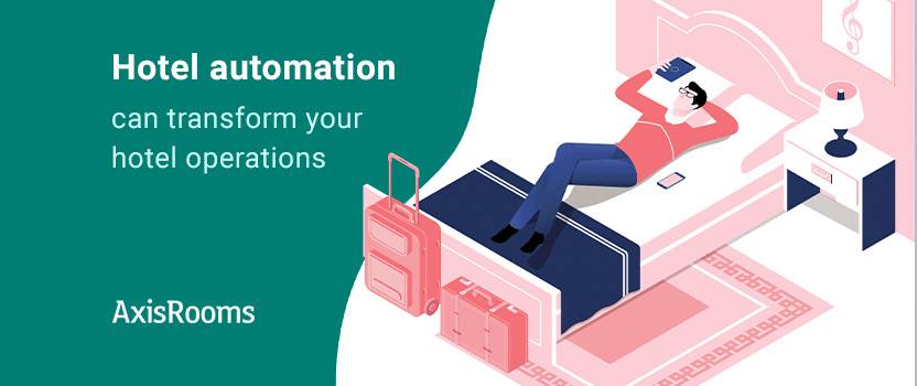 Hotel automation can transform your hotel operations