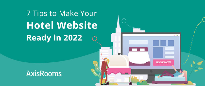 How to Make Your Hotel Website 2022 Ready?