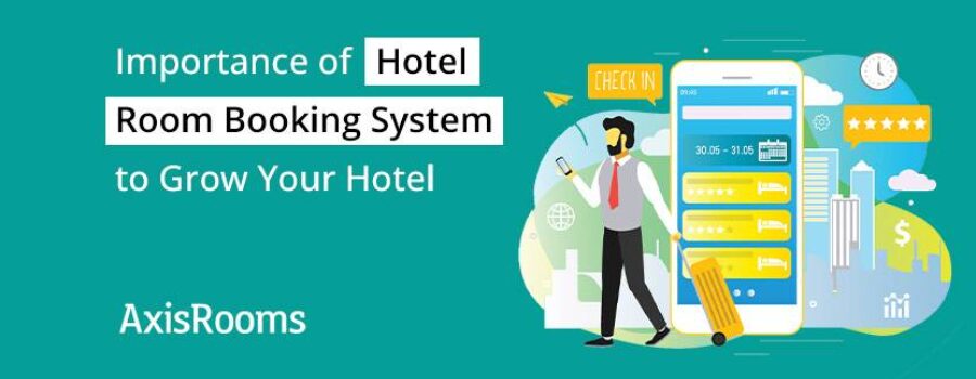 Importance of hotel room booking system to grow your hotel