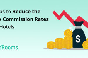 Want to Reduce Ota Commission Rates and Increase Profitability for Your Hotel Business?