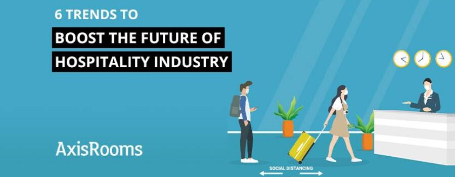 6 trends to boost the future of hospitality industry