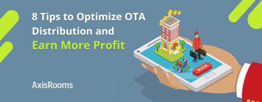 Optimize OTA distribution: 8 tips to optimize and earn more profit
