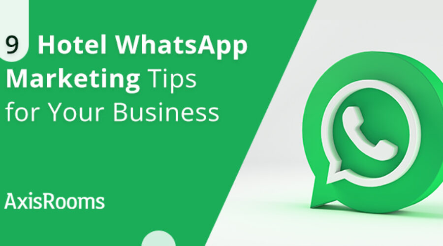 Explore WhatsApp Marketing for Your Hotels