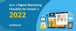 Digital Marketing Checklist for Hotels in 2022