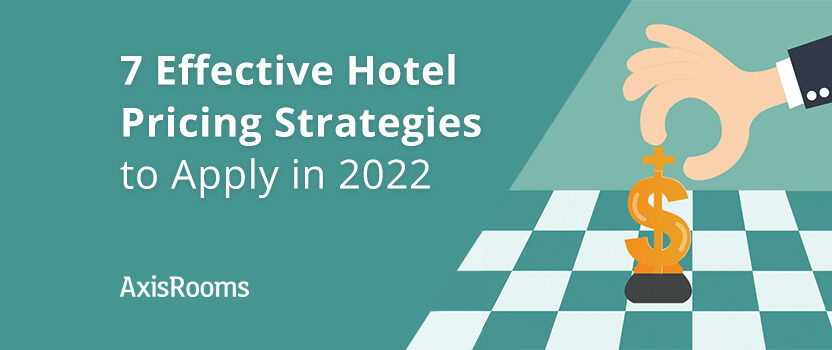Increase Hotel Reservations Through Effective Hotel Pricing Strategies
