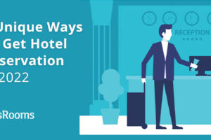 Different Ways to Acquire Hotel Reservations