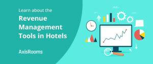 Learn about the Revenue Management Tools in Hotels