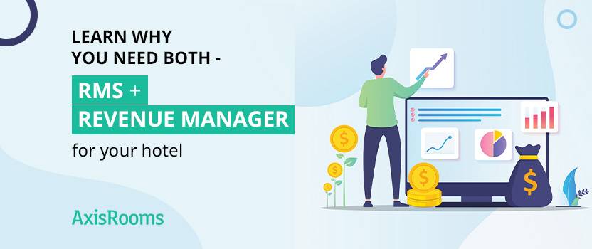 Learn why you need both - RMS+Revenue Manager for your hotel