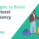 4 Ways to Achieve High Hotel Occupancy Rates