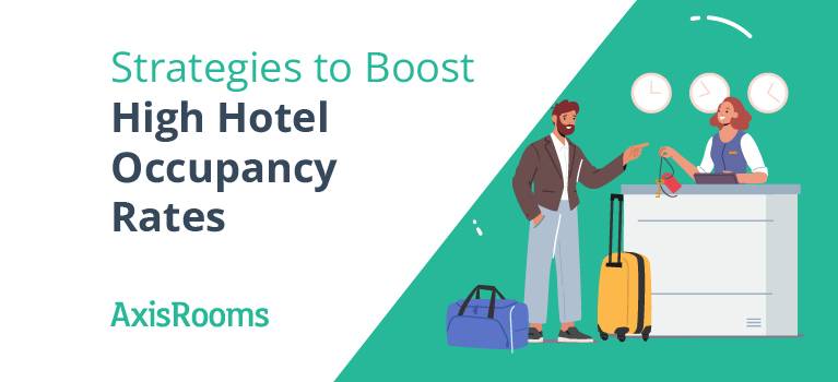 4 Strategies to Boost High Hotel Occupancy Rates
