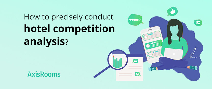 Everything You Need to Know About Hotel Competition Analysis