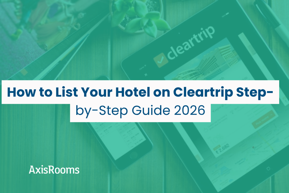 How to List Your Hotel on Cleartrip | Step-by-Step Guide 2026