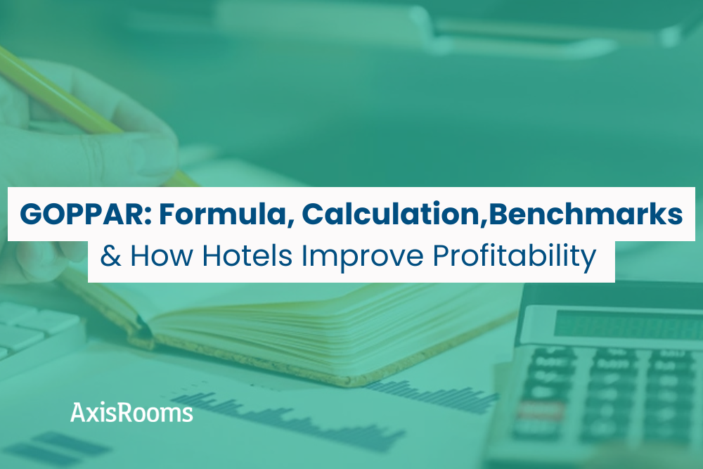 GOPPAR: Formula, Calculation, Benchmarks & How Hotels Improve Profitability 