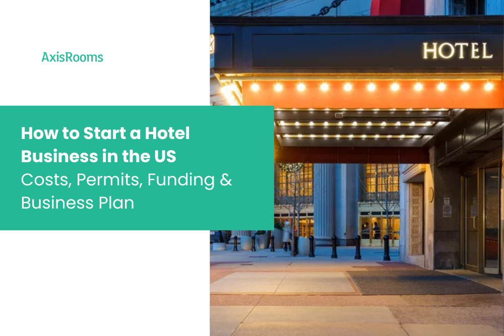 How-to-Start-a-Hotel-Business-in-the-US-Costs-Permits-Funding-Business-Plan